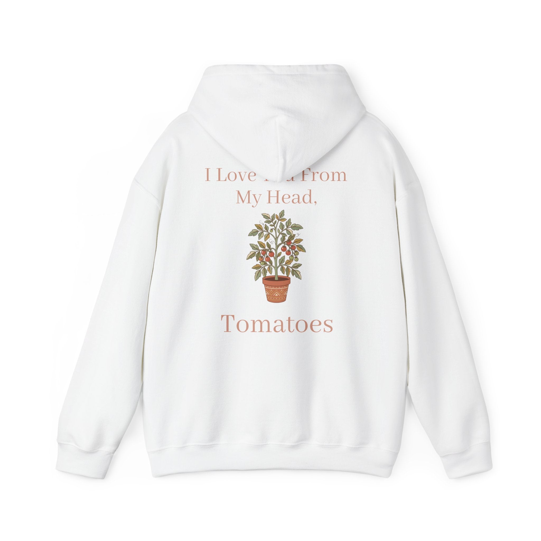 Mama Hoodie – 'I Love You From My Head… Tomatoes' Garden Mom Pullover