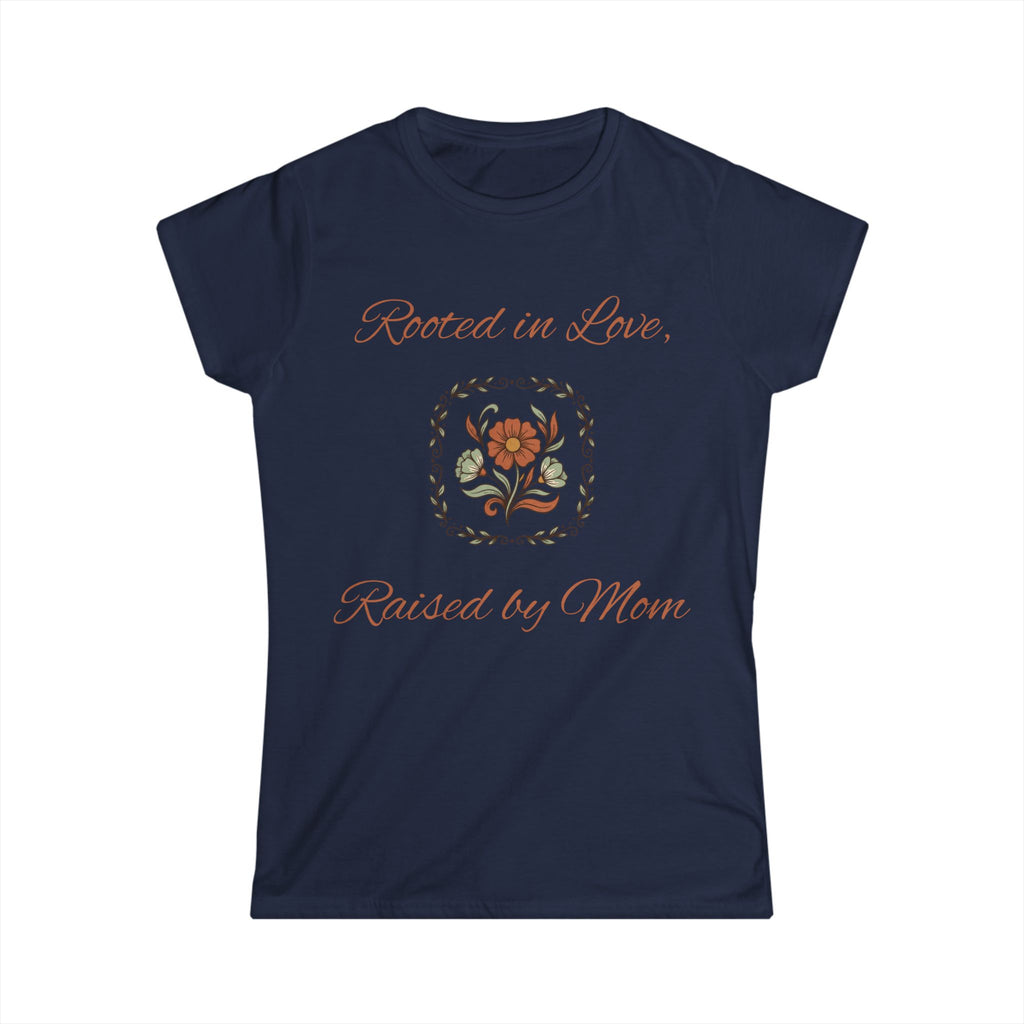 Rooted in Love Raised by Mom Floral Women's Tee