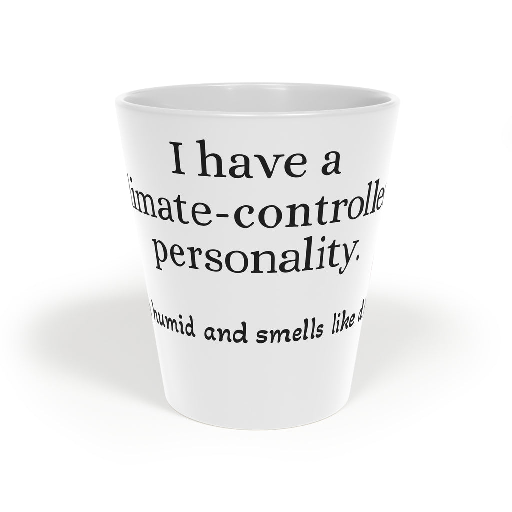 Latte Mug — “I have a climate-controlled personality” Funny Strawberry Coffee Cup, 12oz