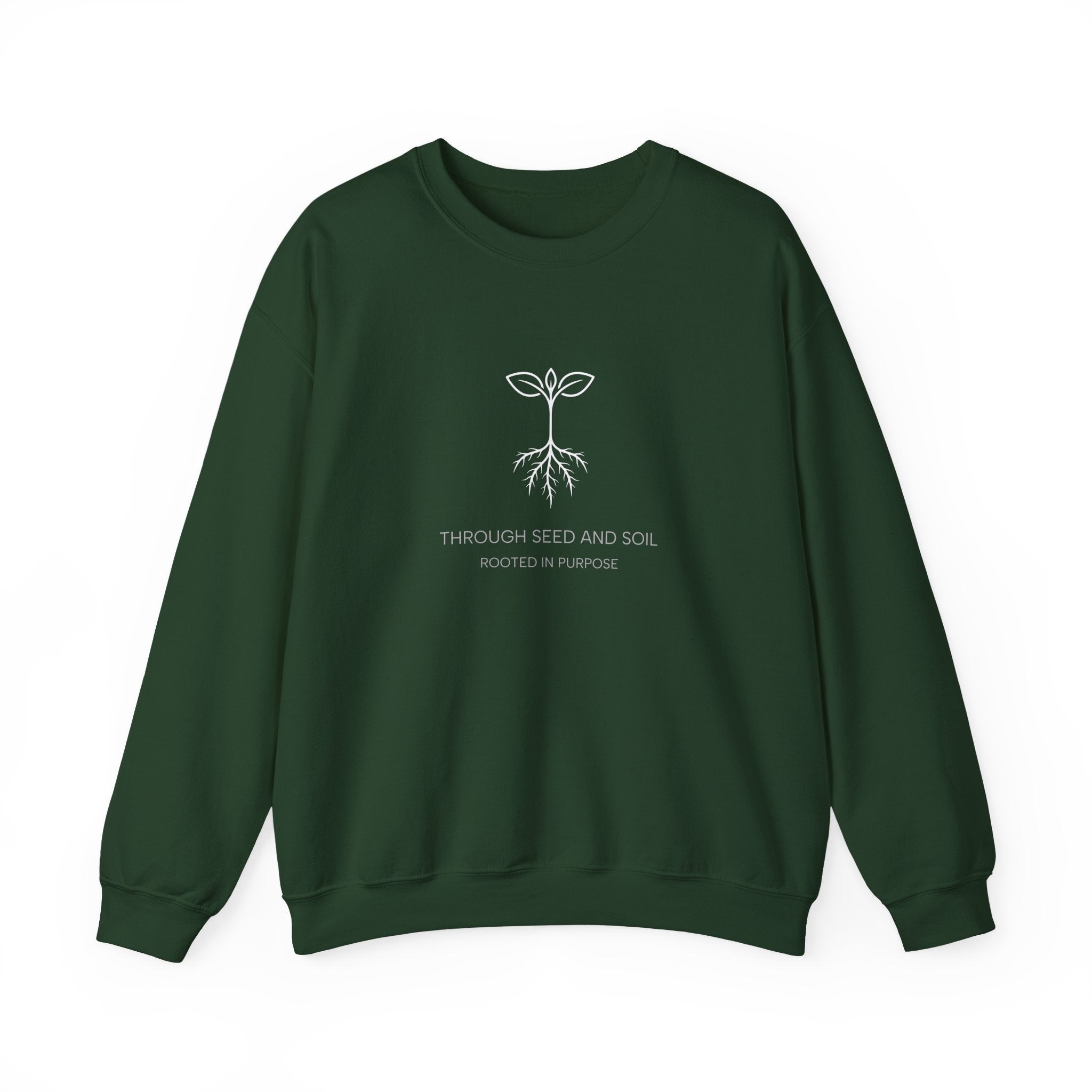 Seed & Soil Crewneck Sweatshirt — 'Through Seed and Soil, Rooted in Purpose' Plant Graphic