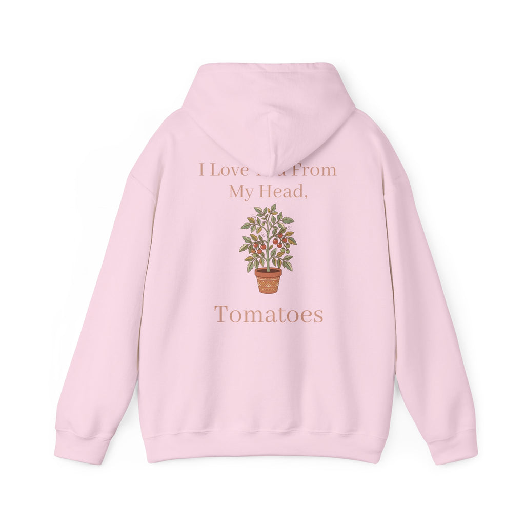 Mama Hoodie – 'I Love You From My Head… Tomatoes' Garden Mom Pullover