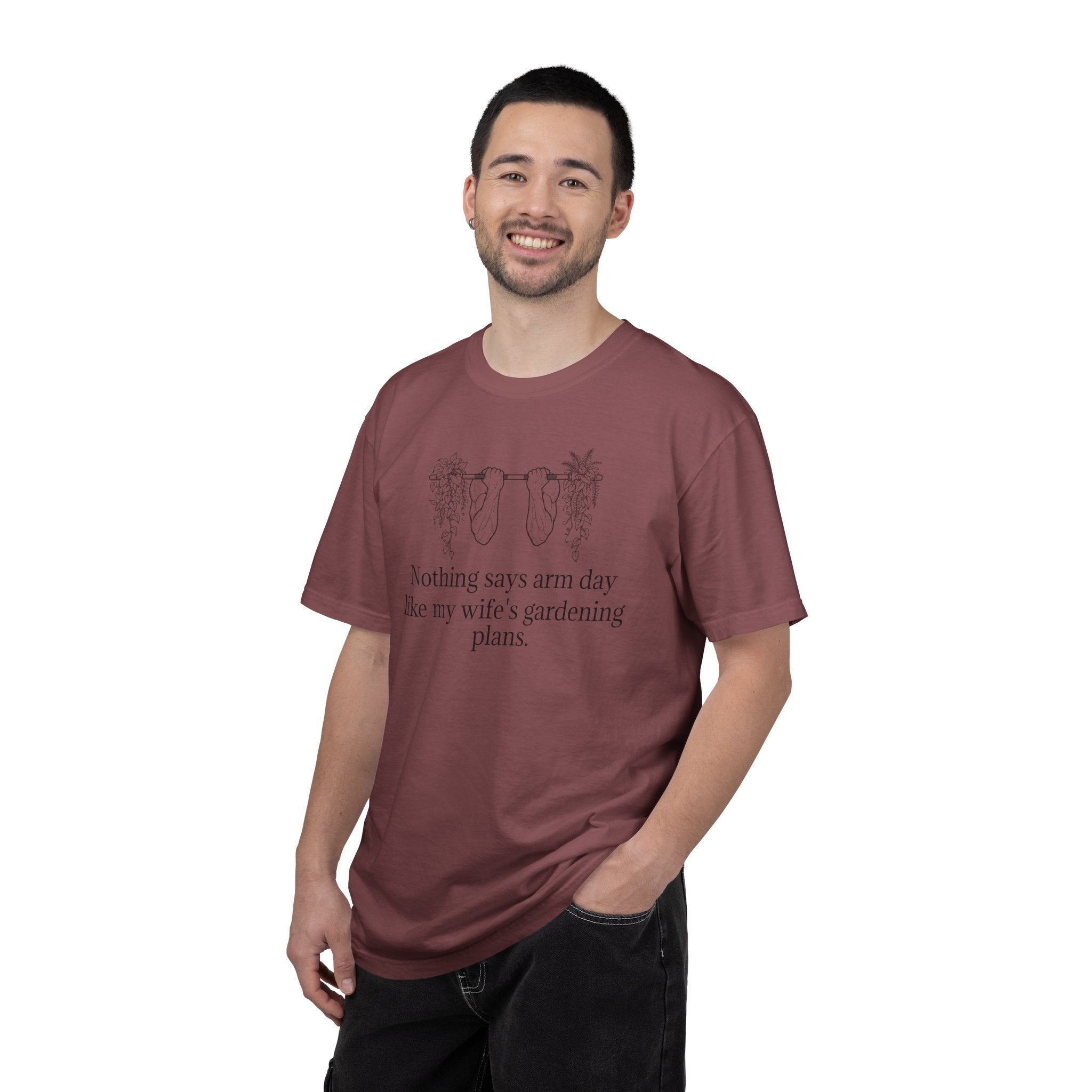 T-Shirt — "Nothing says arm day like my wife's gardening plans" Funny Gardening Workout Tee