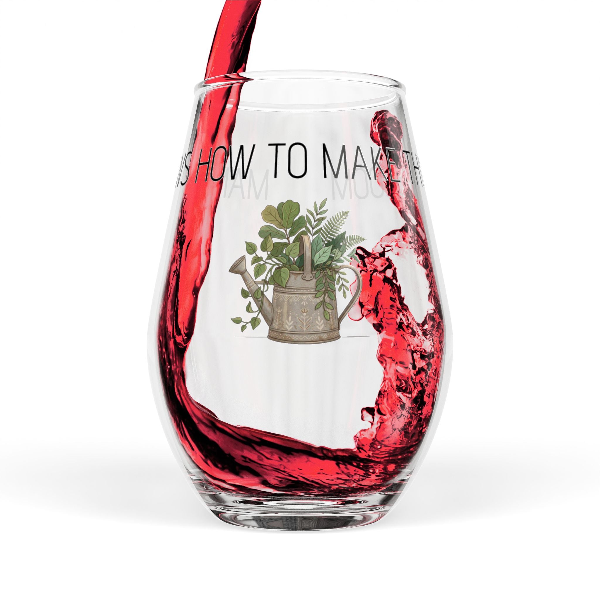 Stemless Wine Glass - 'Mama Knows How to Make Things Bloom' Floral Watering Can Design