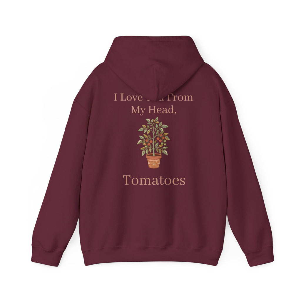 Mama Hoodie – 'I Love You From My Head… Tomatoes' Garden Mom Pullover